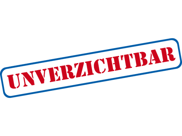 unverzichtbar