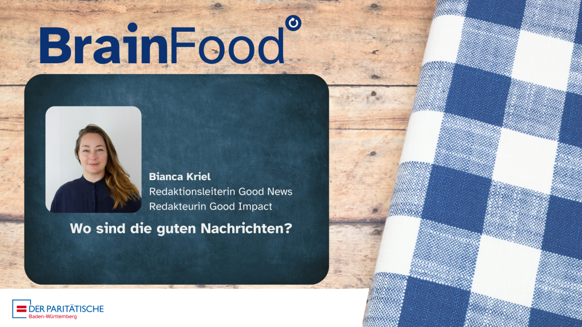 Titelslide Brainfood: Wo sind die guten Nachrichten?
